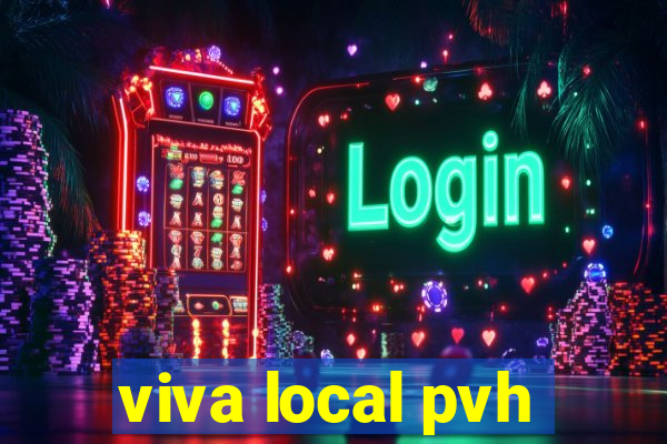 viva local pvh